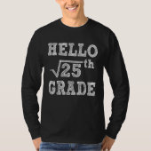 Hello 5th Grade Square Root of 25 Back to School F Tシャツ (正面)