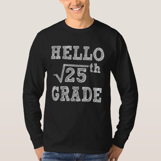 Hello 5th Grade Square Root of 25 Back to School F Tシャツ (正面)