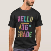 HELLO 6 Grade Square Root of 36 Math Stud Squad Tシャツ (正面)