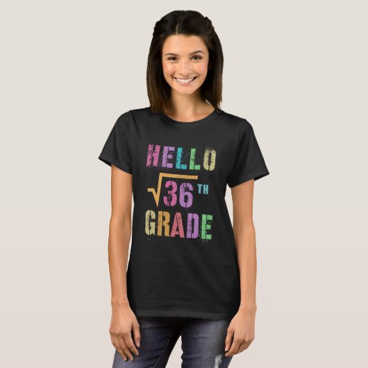 HELLO 6th Grade Square Root of 36 Math Stud Squad Tシャツ (正面フル)