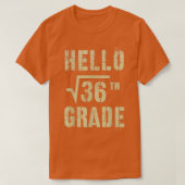 HELLO 6th Grade Square Root of 36 Math Stud Squad Tシャツ (デザイン正面)