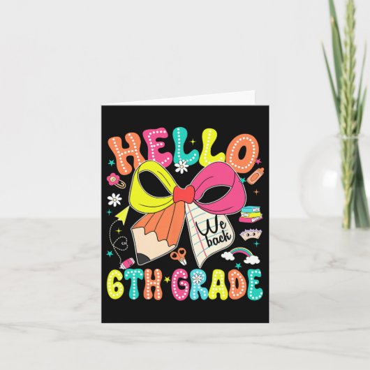 Hello 6th Grade We Back To School Teacher Girl Coq カード (正面)