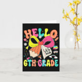 Hello 6th Grade We Back To School Teacher Girl Coq カード (黄色い花)