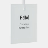 Hello add nameメッセージシンプルのミニマルビジネス項目 ガラスオーナメント (正面右)
