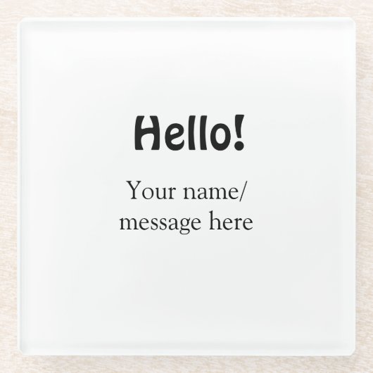 Hello add nameメッセージシンプルのミニマルビジネス項目 ガラスコースター (正面)