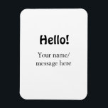 Hello add nameメッセージシンプルのミニマルビジネス項目 マグネット<br><div class="desc">デザイン</div>