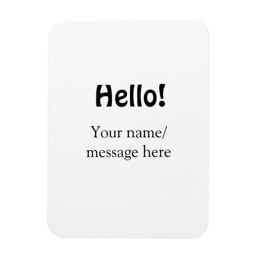 Hello add nameメッセージシンプルのミニマルビジネス項目 マグネット (縦)