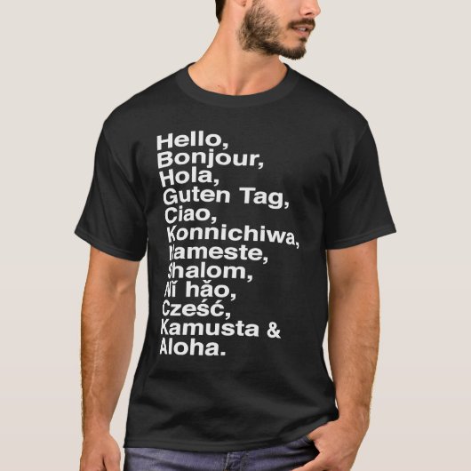 Hello, Bonjour, Hola, Ciao, Aloha  for Language 's Tシャツ (正面)