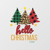 Hello Christmas Plaid Leopard Xmas Trees Custom ウィンドウサイン (シート)