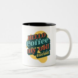 Hello Coffee My Old Friend mug ツートーンマグカップ