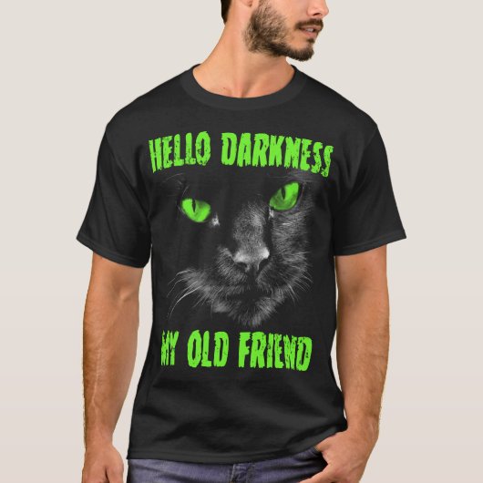 Hello Darkness旧友：緑の目 Tシャツ (正面)