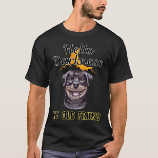 Hello Darkness My Old Friend ロットワイラー 05 Tシャツ