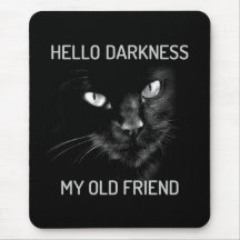 Hello Darkness My Old Friend Cat - V2 - Hiskers
