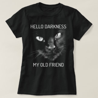 Hello Darkness My Old Friend Cat - V2 Tシャツ
