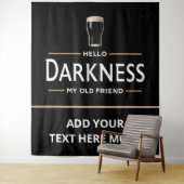 Hello Darkness My Old Friend Funny St Patricks Day タペストリー (インサイチュ)