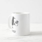 Hello Darkness My Old Friend Meme Crow Drinking Bl コーヒーマグカップ (正面左)