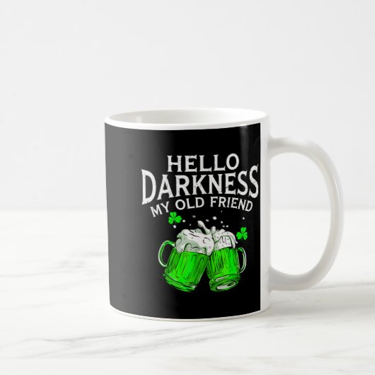 Hello darkness old friend irish beer st. patrick's コーヒーマグカップ (右)