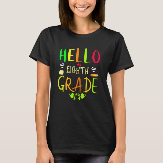 Hello Eighth Grade 8th Grade Back To School Tシャツ (正面)