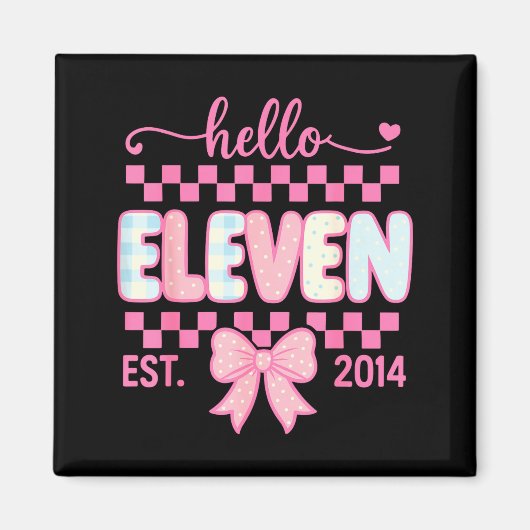 Hello Eleven Est 2014 Coquette Bow Happy 11th Birt マグネット (正面)
