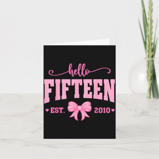 Hello Fifteen Est 2010 Coquette Bow 15th Birthday  カード (正面)
