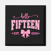 Hello Fifteen Est 2010 Coquette Bow 15th Birthday  マグネット (正面)