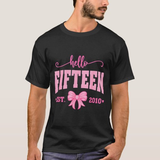 Hello Fifteen Est 2010 Coquette Bow 15th Birthday  Tシャツ (正面)