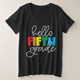 Hello Fifth Grade -おもしろい新学期先生 プラスサイズTシャツ