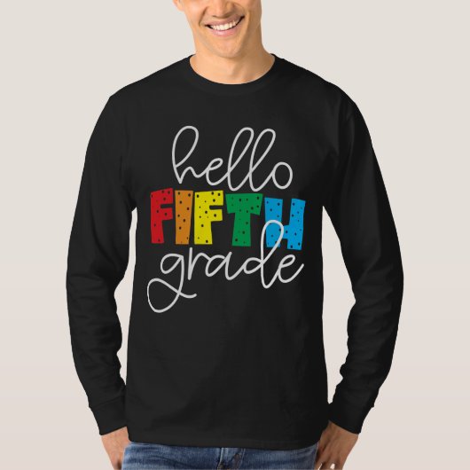 Hello Fifth Grade -おもしろい新学期先生 Tシャツ (正面)