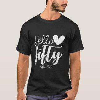 Hello Fifty Est 1975 50歳50誕生日 Tシャツ