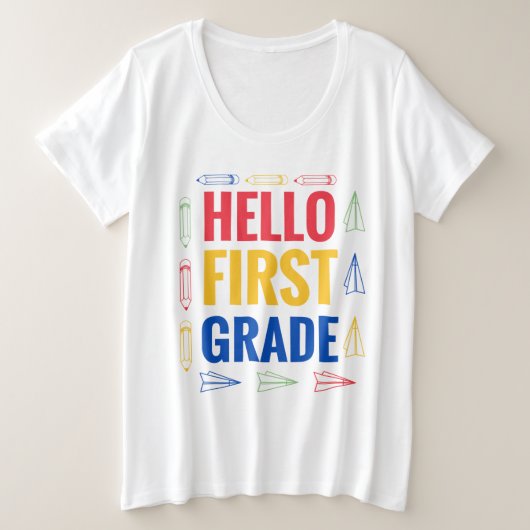 Hello First Grade プラスサイズTシャツ (デザイン正面)