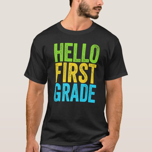 Hello First Grade     1st Grade Back To School   Tシャツ (正面)