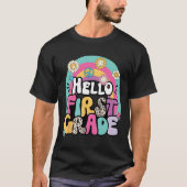 Hello First Grade Byck To School Teacher First Day Tシャツ (正面)