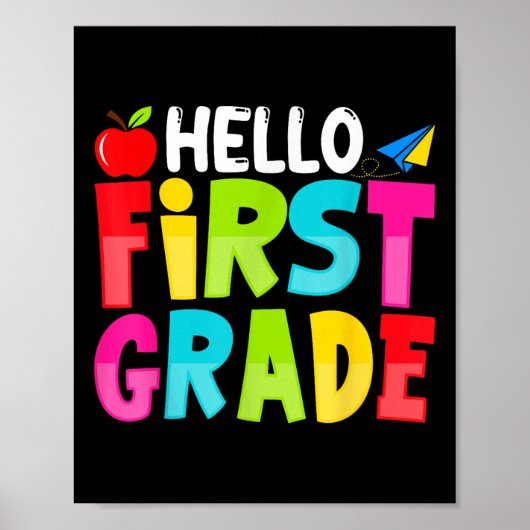 Hello First Grade Funny Back To School 1st Graders ポスター (正面)