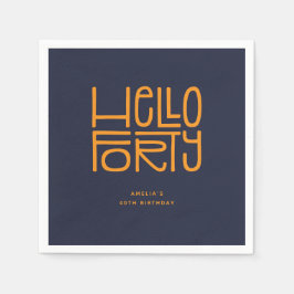 HELLO FORTY モダンな40歳の誕生日 スタンダードカクテルナプキン
