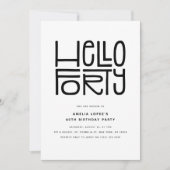 HELLO FORTY モダンな40歳の誕生日 招待状 (正面)