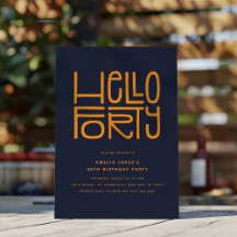 HELLO FORTY モダンな40歳の誕生日