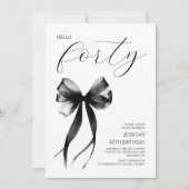 Hello Forty Black Bow Elegant 40th Birthday Party 招待状 (正面)