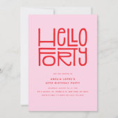 HELLO FORTY Modern 40th Birthday 招待状 (正面)