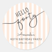Hello Forty Modern Script Chic 40th Birthday Party ラウンドシール (正面)