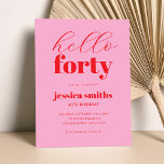 Hello Foty モダン Pink Red 40th Birthday 招待状<br><div class="desc">ピンクと赤の色ののモダンタイポグラフィをフィーチャーしたミニマルな40歳の誕生日の招待。</div>