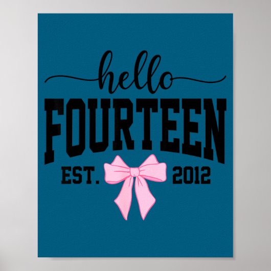Hello Fourteen Est 2012 Coquette Bow 14th Birthday ポスター (正面)