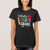 Hello Fourth Grade Team 4th Grade Back To School T Tシャツ (正面)