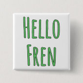 Hello Fren 缶バッジ (正面)