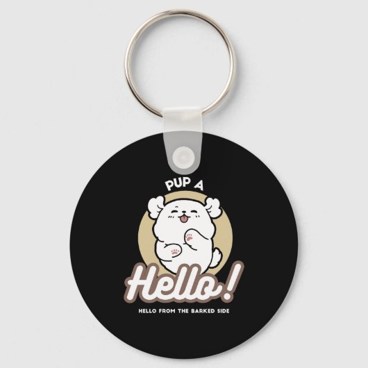 Hello from the Barked Side - Cute Dog Design キーホルダー (正面)