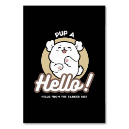 Hello from the Barked Side - Cute Dog Design テーブルナンバー