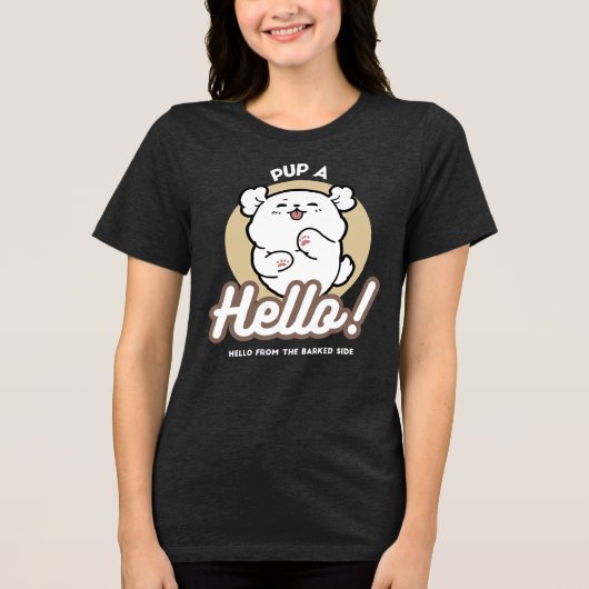 Hello from the Barked Side - Cute Dog Design トライブレンドTシャツ (正面)