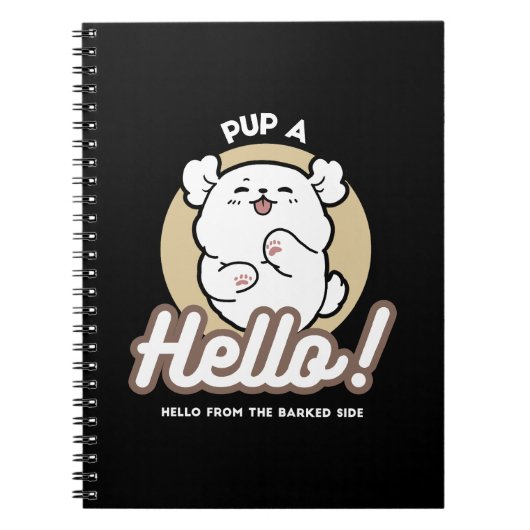 Hello from the Barked Side - Cute Dog Design ノートブック (正面)