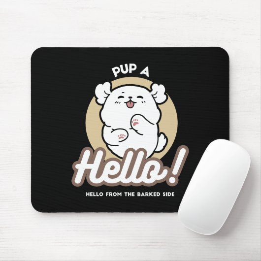 Hello from the Barked Side - Cute Dog Design マウスパッド (マウス)