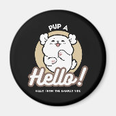 Hello from the Barked Side - Cute Dog Design マグネット (正面)