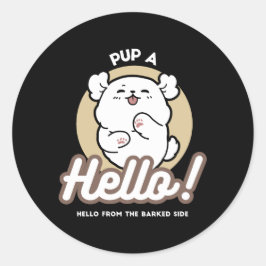 Hello from the Barked Side - Cute Dog Design ラウンドシール